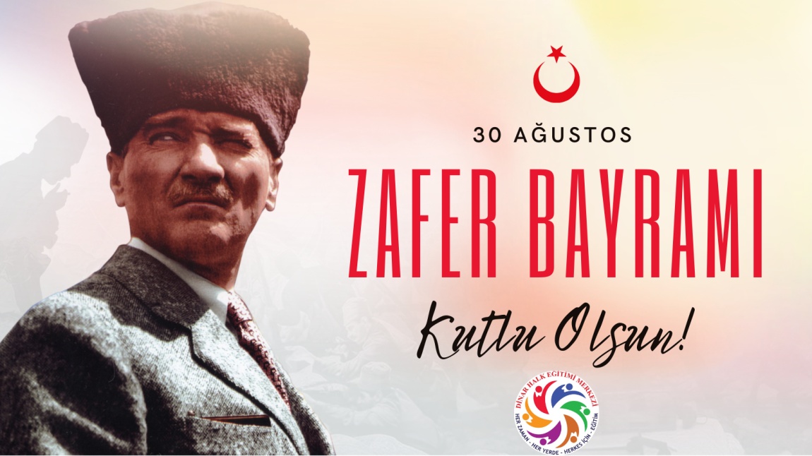 ZAFER BAYRAMIMIZ KUTLU OLSUN